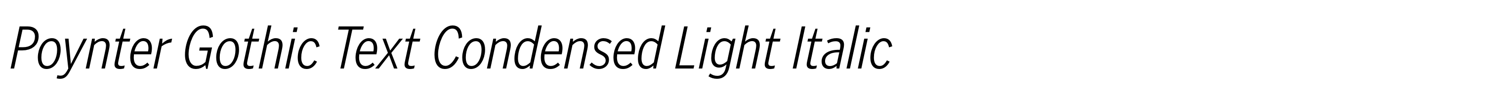 Poynter Gothic Text Condensed Light Italic